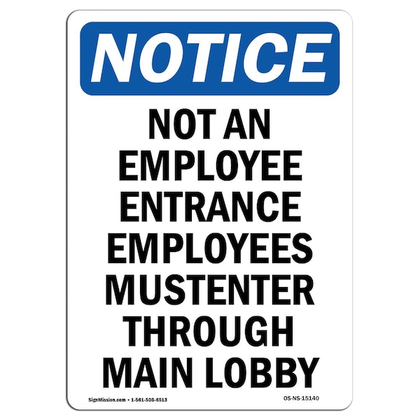 Signmission OSHA Notice, 7" Height, Not An Employee Entrance Employees Sign, 7" X 5", Portrait OS-NS-D-57-V-15140 - main